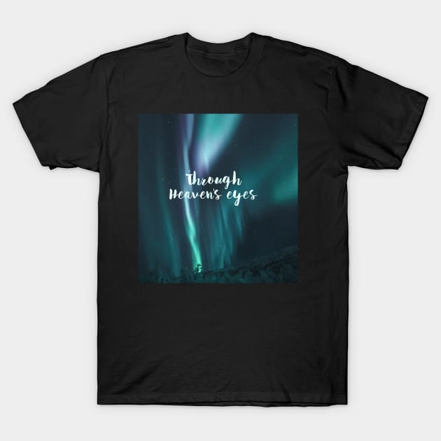 Through Heavens eyes prince of Egypt on  Northern Lights T-Shirt by Fafi